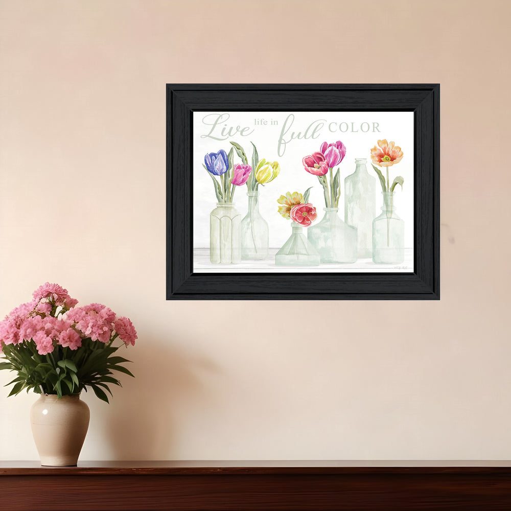 Homeroots Live Life In Full Color Tulips Black Framed Print - Vibrant Wall Art For Rustic Modern Decor  Wood 529723