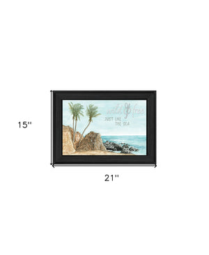 Homeroots Wild And Free Just Like The Sea Black Framed Print Wall Art  Wood 529753