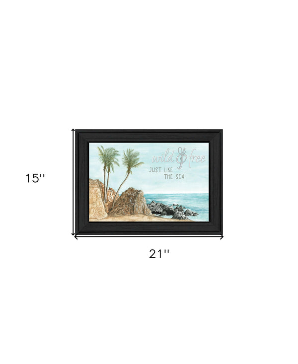 Homeroots Wild And Free Just Like The Sea Black Framed Print Wall Art  Wood 529753