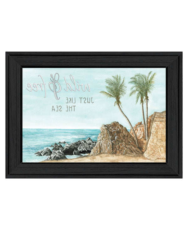 Homeroots Wild And Free Just Like The Sea Black Framed Print Wall Art  Wood 529753