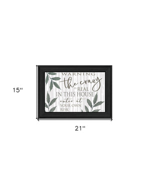 Homeroots The Crazy Is Real Black Framed Print Wall Art Charcoal Wood 529757