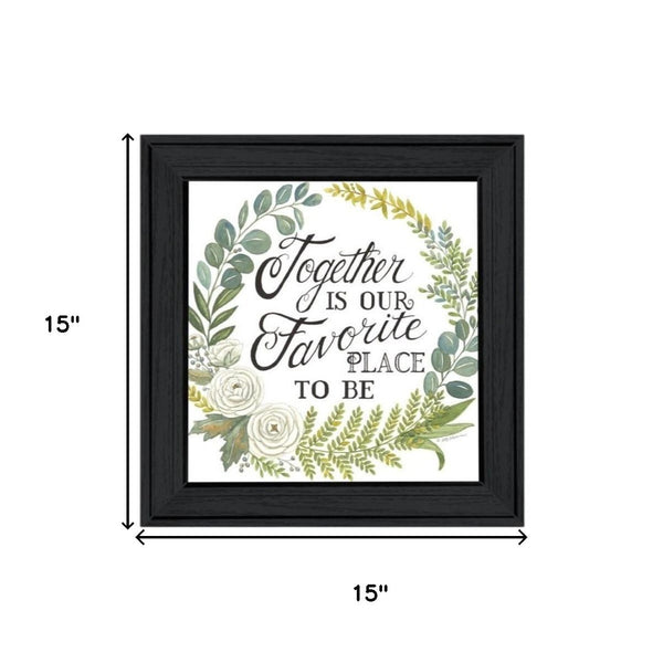 HomeRoots Set of Three Framed Wall Art - "Together Is Our Favorite Place to Be!" for Home Décor Elegance 568527