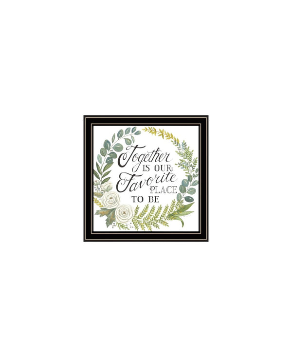HomeRoots Set of Three Black Framed Wall Art Prints - "Together Is Our Favorite Place" for Cozy Spaces 568529