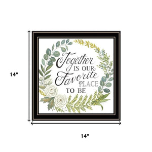 HomeRoots Set of Three Black Framed Wall Art Prints - "Together Is Our Favorite Place" for Cozy Spaces 568529