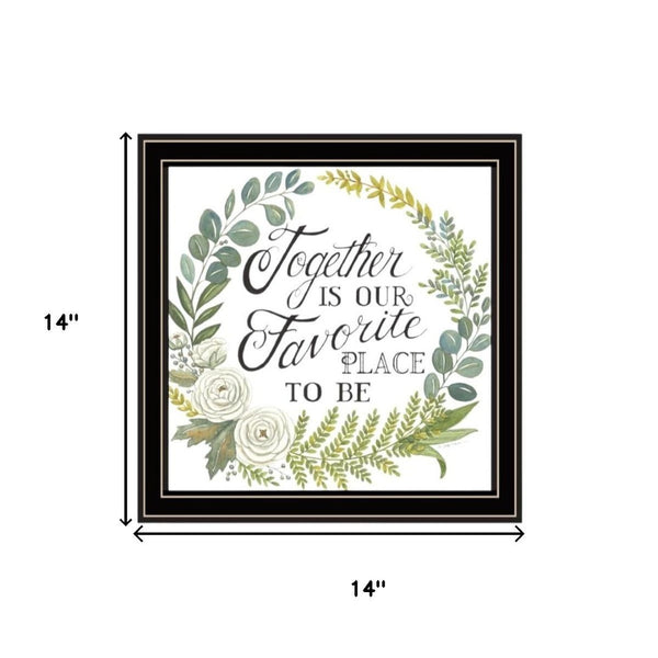 HomeRoots Set of Three Black Framed Wall Art Prints - "Together Is Our Favorite Place" for Cozy Spaces 568529