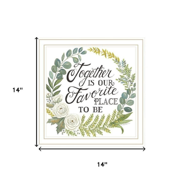 HomeRoots Set of Three Uplifting "Together Is Our Favorite Place to Be!" Framed Wall Art for Home Decor 568530