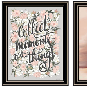 HomeRoots Set of Two Modern Black Framed Wall Art Prints - "Collect Moments Not Things" Chic Decor 568559