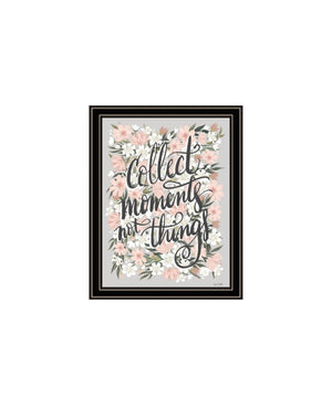 HomeRoots Set of Two Modern Black Framed Wall Art Prints - "Collect Moments Not Things" Chic Decor 568559